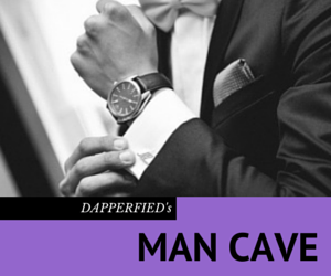 Dapperfied Man Cave