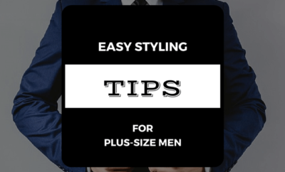 easy-styling-tips-for-plus-size-men